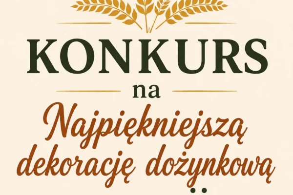 Konkurs na najpiękniejszą dekorację dożynkową posesji w Gminie Czarnożyły