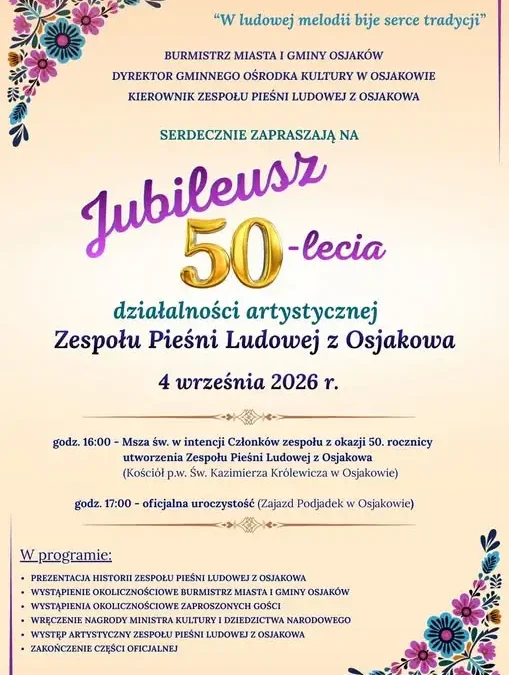 50-lecie Zespołu Pieśni Ludowej z Osjakowa: Jubileusz pełen tradycji i wzruszeń