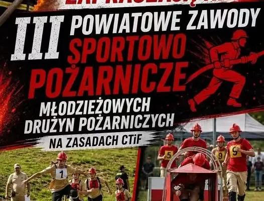 III Powiatowe Zawody Sportowo-Pożarnicze w Ostrówku – zapraszamy!
