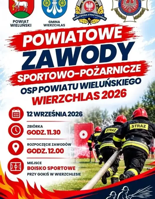 Powiatowe Zawody Sportowo-Pożarnicze już w sobotę w Wierzchlesie