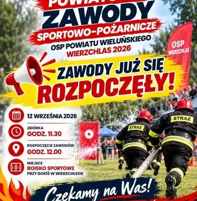 Zawody strażackie OSP trwają w Wierzchlesie – kibicuj druhnom i druhom!